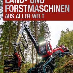 Land- und Forstmaschinen aus aller Welt