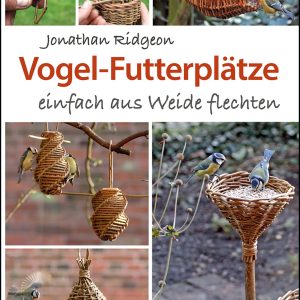 Vogel-Futterplätze einfach aus Weide flechten