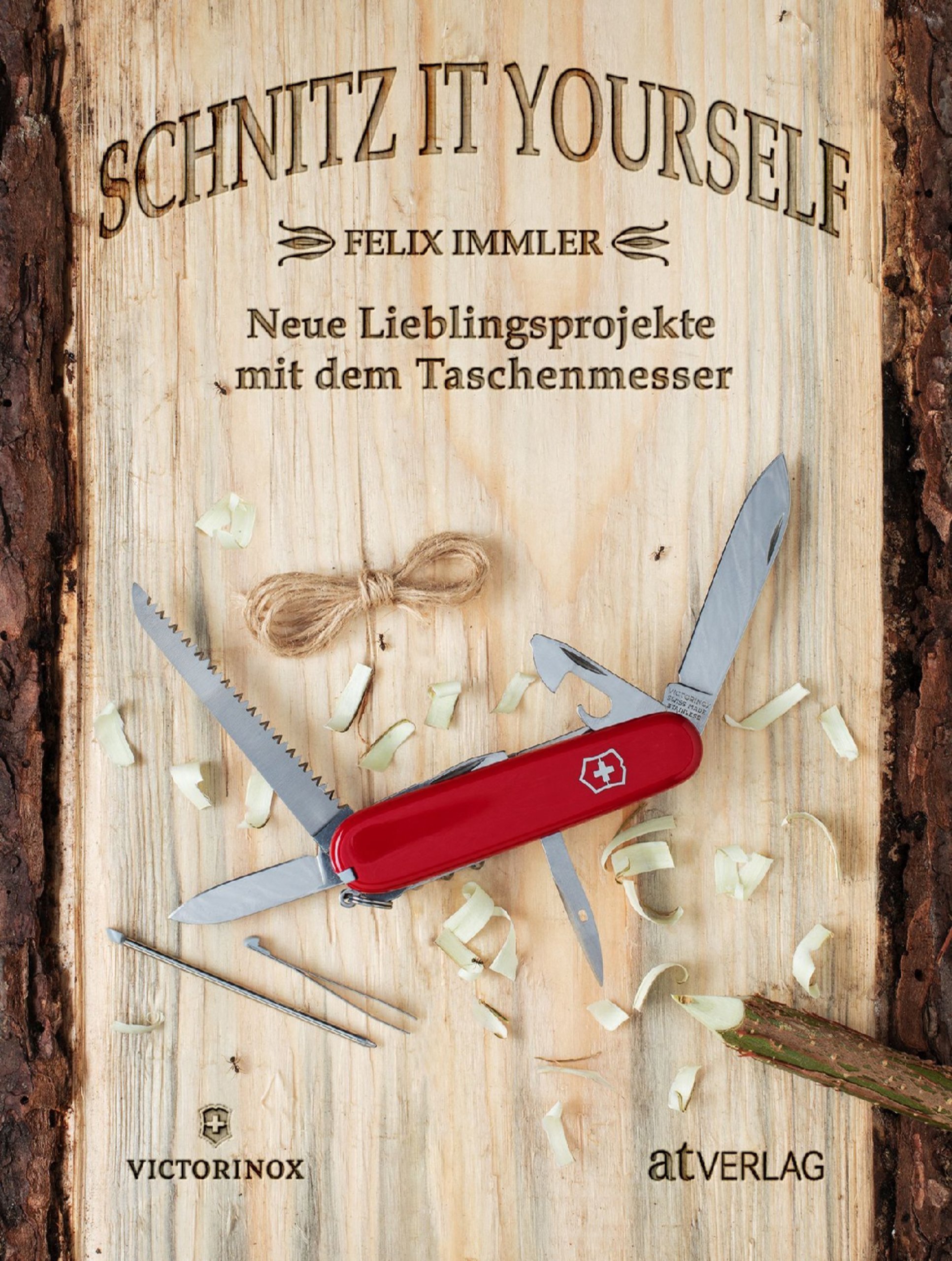 Schnitz it yourself – Neue Lieblingsprojekte mit dem Taschenmesser