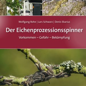 Der Eichenprozessionsspinner – Vorkommen, Gefahr, Bekämpfung