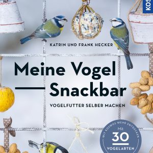 Meine Vogel-Snackbar – Vogelfutter selber machen Meine Vogel-Snackbar – Vogelfutter selber machen