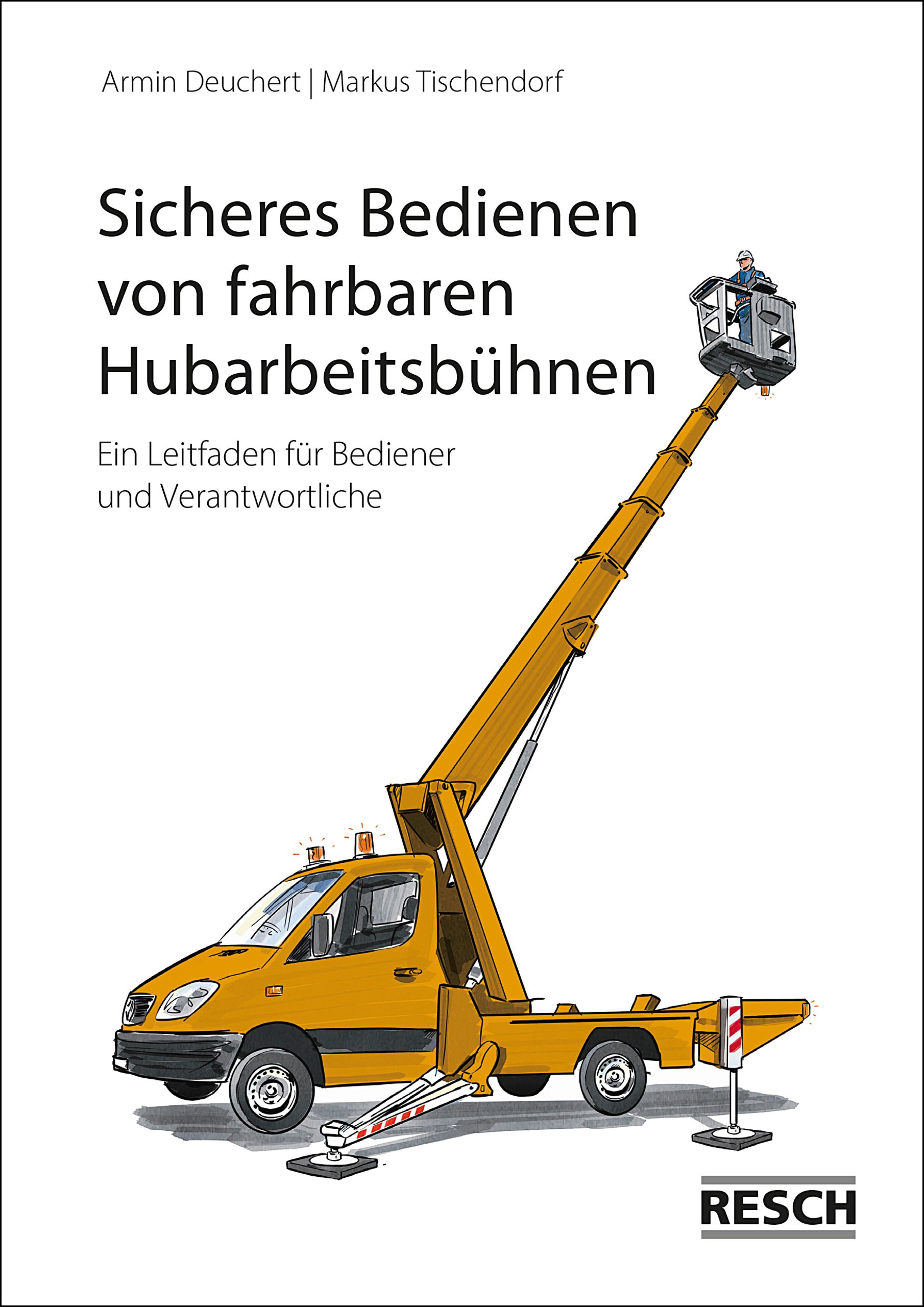 Sicheres Bedienen von fahrbaren Hubarbeitsbühnen – Ein Leitfaden für Bediener und Verantwortliche