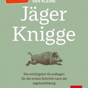 Der kleine Jägerknigge
