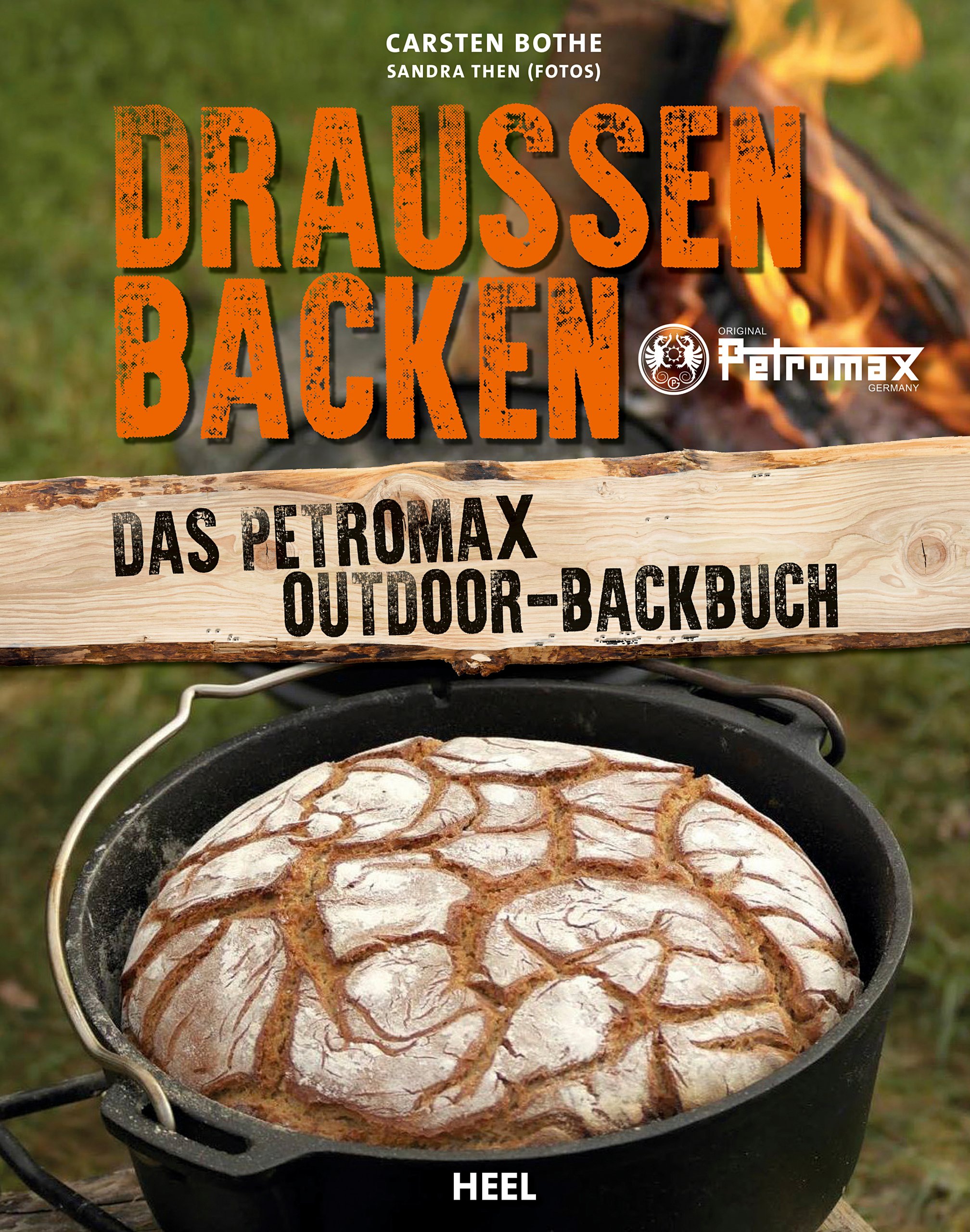 Draußen Backen – Das Petromax Outdoor-Backbuch