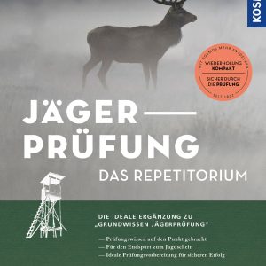 Jägerprüfung – Das Repetitorium Jägerprüfung – Das Repetitorium