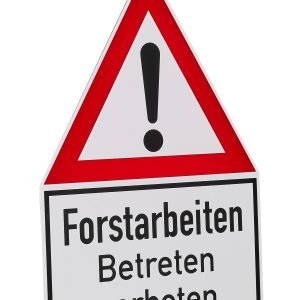 Achtungsschilder Forstarbeiten