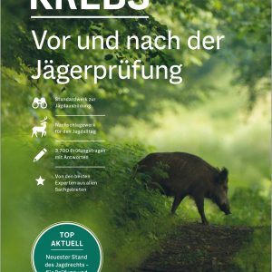 Vor und nach der Jägerprüfung – Kompaktwissen für die Praxis