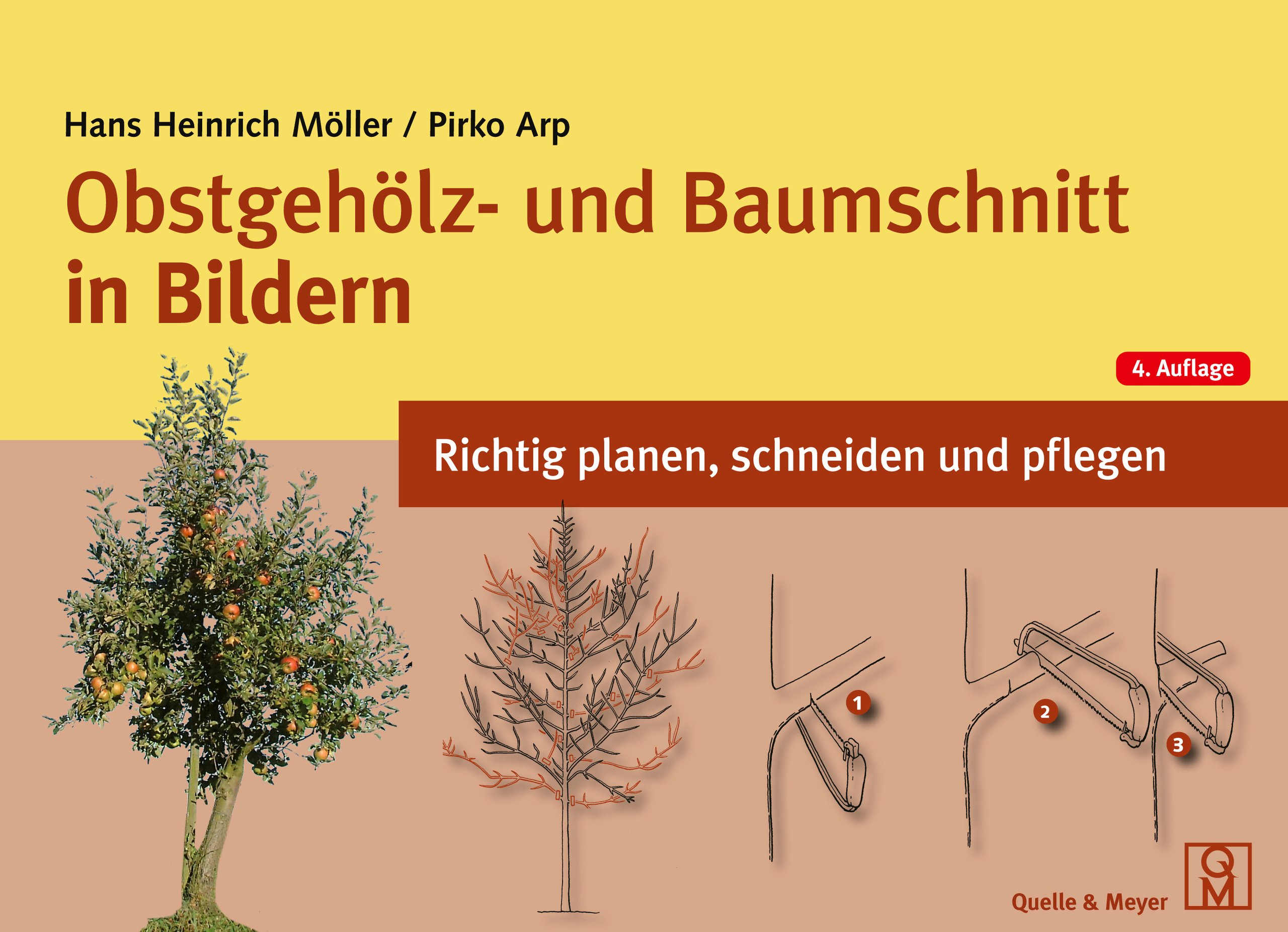 Obstgehölz- und Baumschnitt in Bildern – Richtig planen, schneiden und pflegen