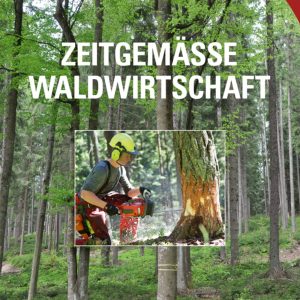 Zeitgemäße Waldwirtschaft