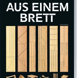 Aus einem Brett – Einfache Holzprojekte