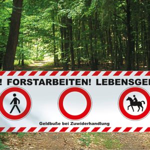 Absperrbanner Forstarbeiten Deutschland