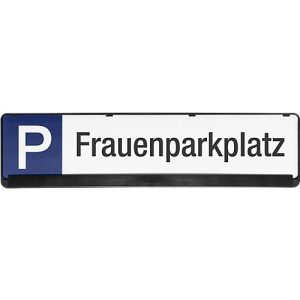 Parkplatzschild, Frauenparkplatz Parkplatzschild, Frauenparkplatz