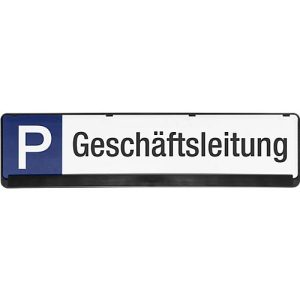 Parkplatzschild, Geschäftsleitung Parkplatzschild, Geschäftsleitung