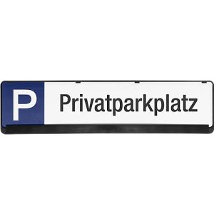 Parkplatzschild, Privatparkplatz Parkplatzschild, Privatparkplatz