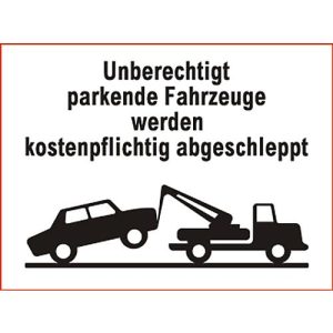 Parkverbot-Schild ‚Unberechtigt parkende Fahrzeuge…‘ (Alu-Dibond)